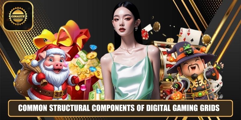Common structural components of digital gaming grids