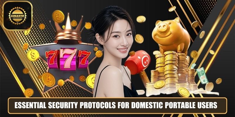Essential security protocols for domestic portable users