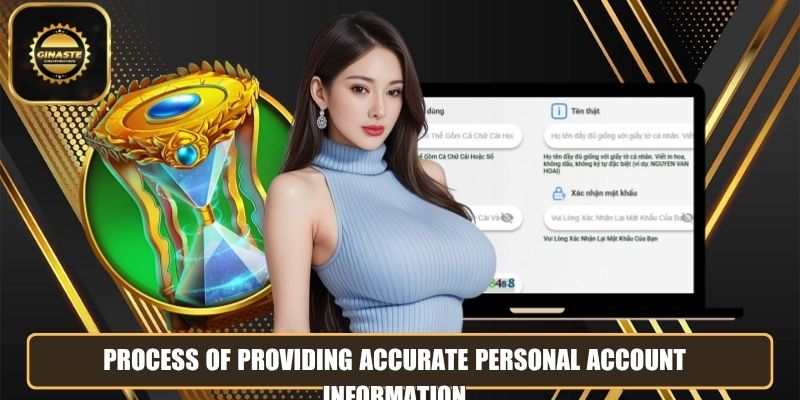 Process of providing accurate personal account information