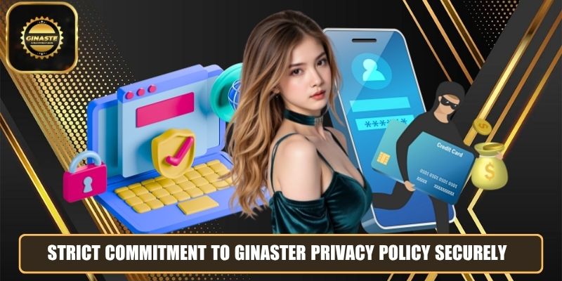 Strict commitment to GINASTER privacy policy securely