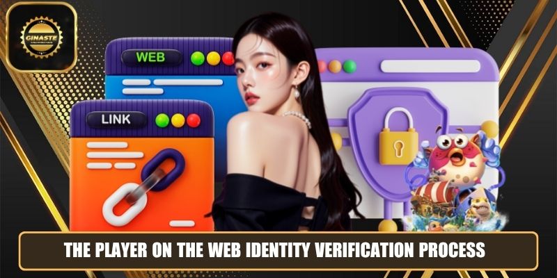 The player on the web identity verification process