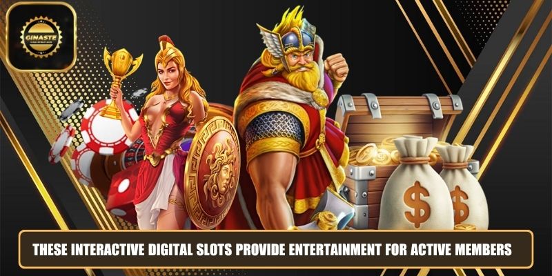 These interactive digital slots provide entertainment for active members